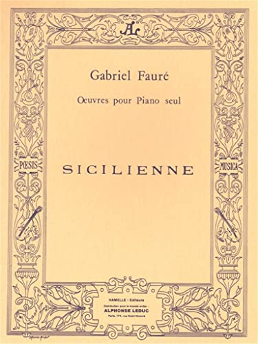 GABRIEL FAURE: SICILIENNE OP.78 (PIANO SOLO) PIANO